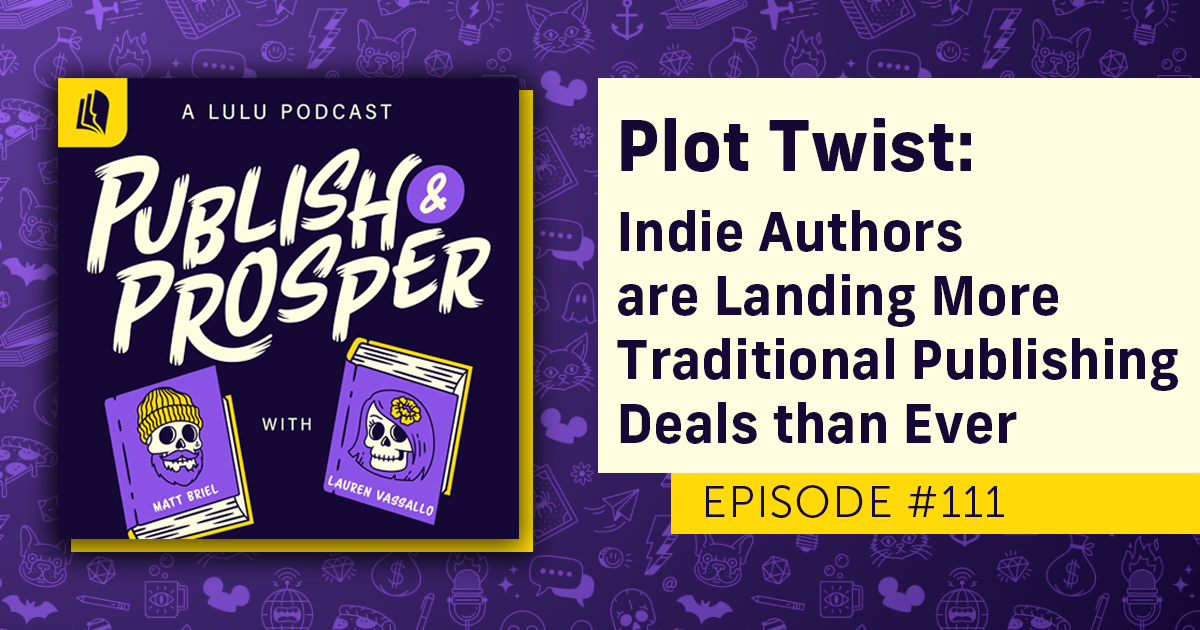 Plot Twist: Indie Authors are Landing More Traditional Publishing Deals than Ever