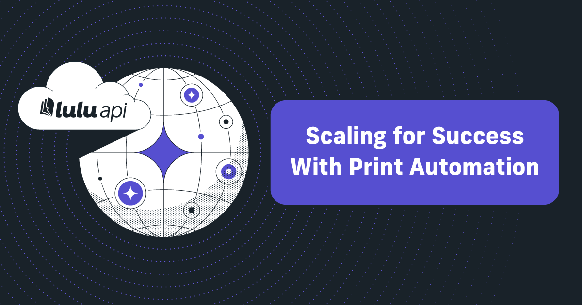 Scaling for Success with Print Automation