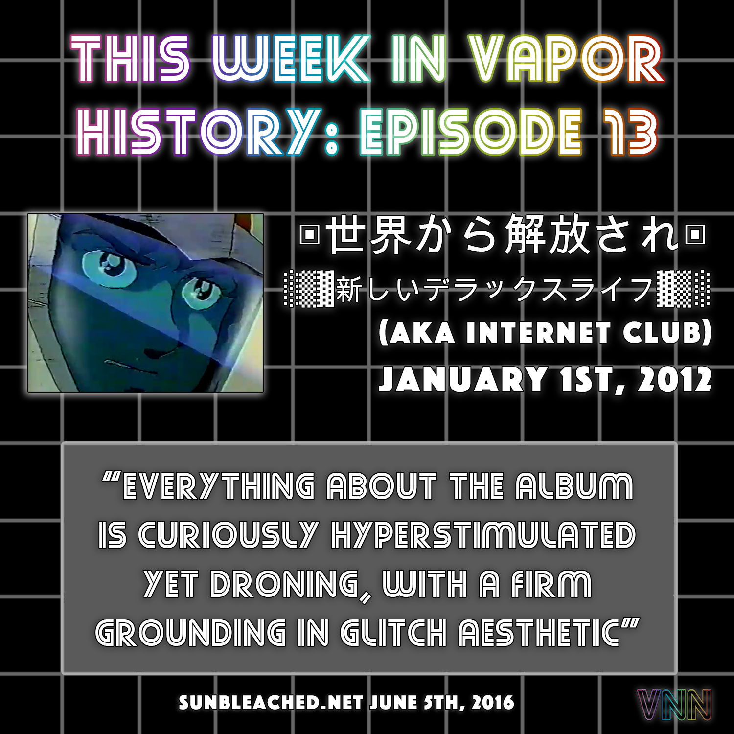 Vapor History: ···新しいデラックスライフ··· (aka Internet