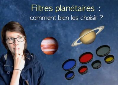 Filtre planétaire : comment bien le choisir ?