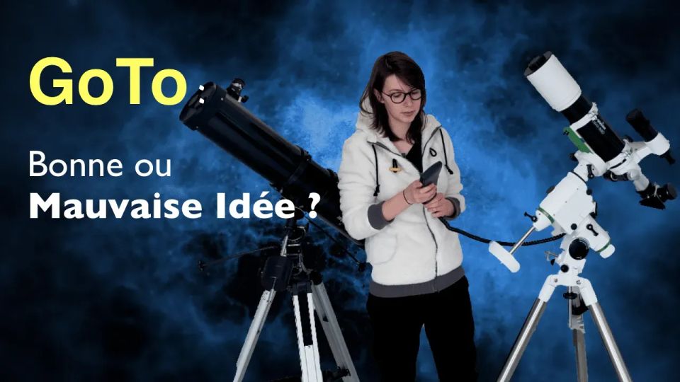 Faut-il acheter un télescope GoTo ?