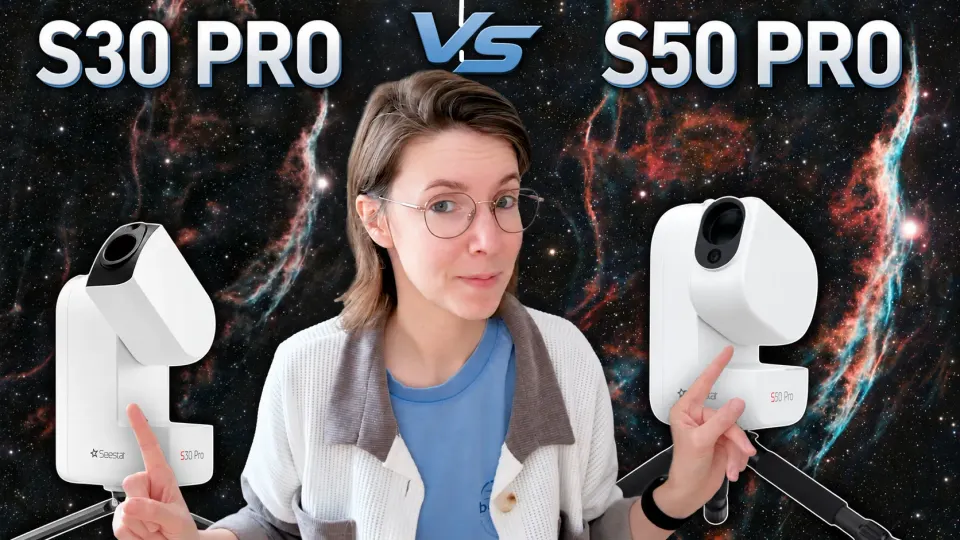 Seestar S30 Pro vs S50 Pro 