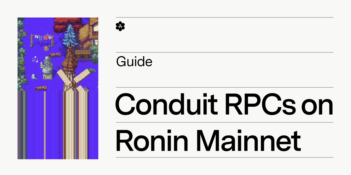 How to Interact with Ronin Mainnet Using Conduit RPC