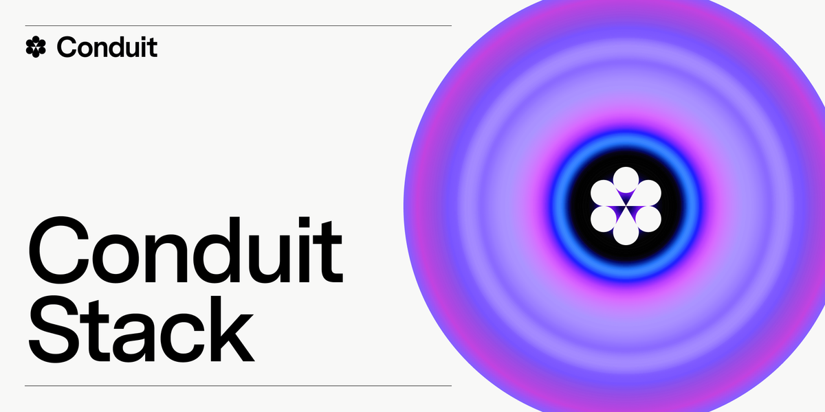 Introducing Conduit Stack