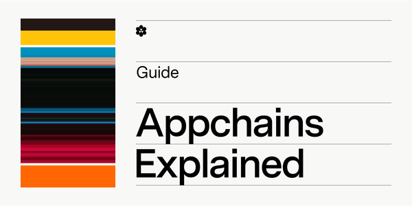 Appchains Explained: Everything You Need to Know About Application-Specific Blockchains