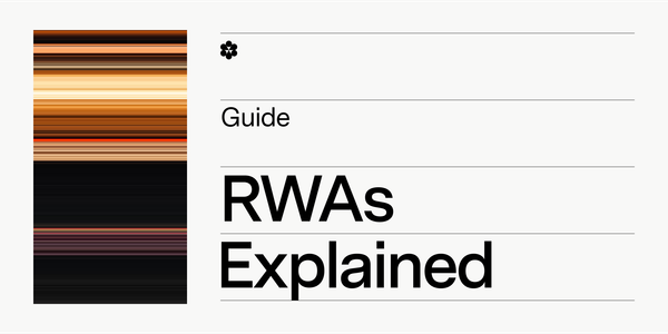 The Complete Guide to Real World Assets (RWAs): Everything You Need to Know