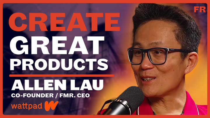 Lessons From Building A $600M Startup And Funding Innovation- Allen Lau, Co-Founder of Wattpad