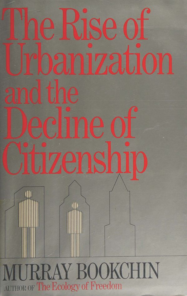 Cover — The Rise of Urbanization and the Decline of Citizenship