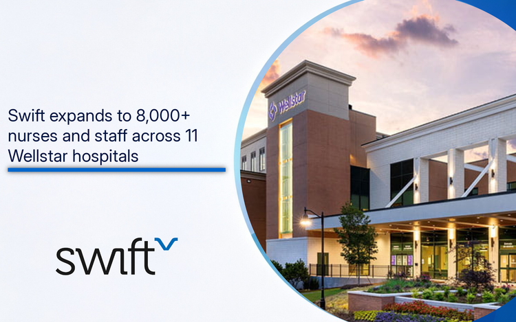 Wellstar Kennestone and text "Swift expands to 8,000+ nurses and staff across 11 Wellstar hospitals."