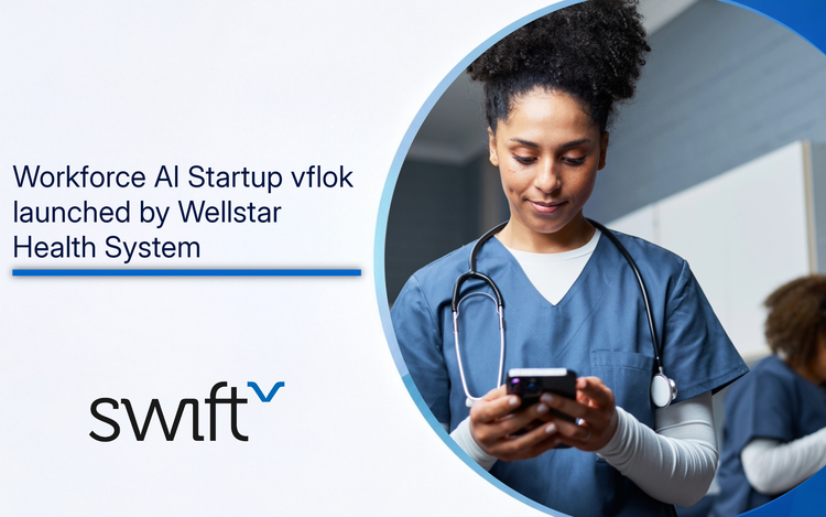 Nurse checking a phone and text "Workforce AI Startup vflok launched by Wellstar Health System"