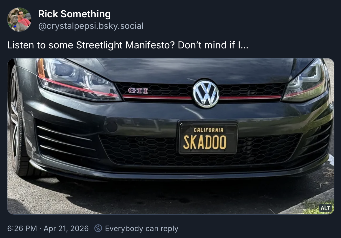 A social post from Bluesky that says "Listen to some Streetlight Manifest? Don't mind if I..." with a photo of a car with the license plate "SKADOO"