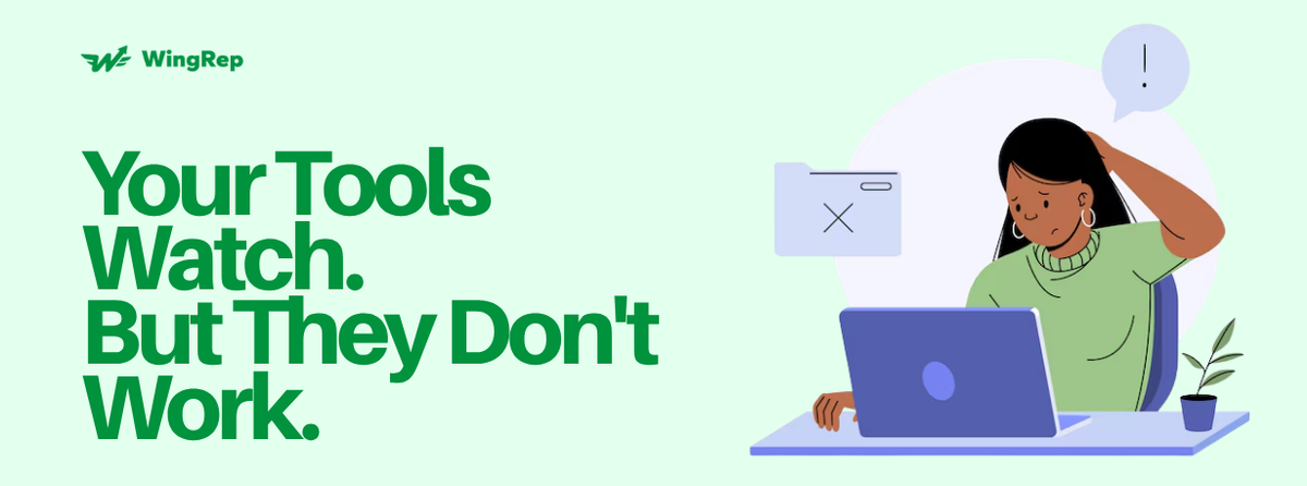 Your Tools Watch. But They Don't Work.