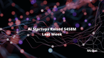 AI Startups Raised $458M Last Week