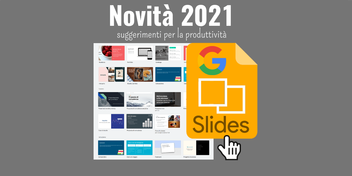 Creare incredibili presentazioni con Google Slides 2021