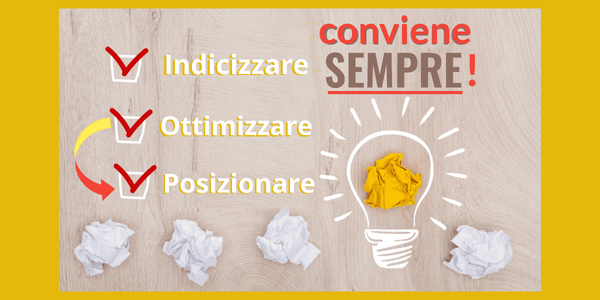 Conviene sempre indicizzare, ottimizzare e posizionare il sito web