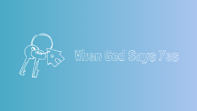 When God Says Yes