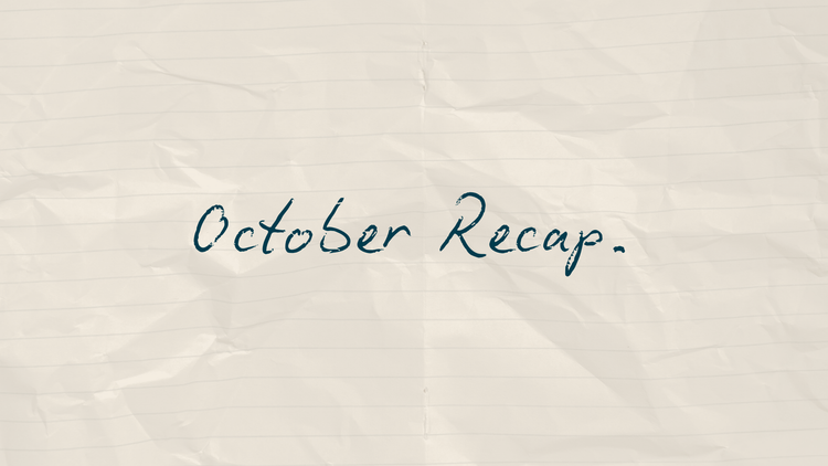 October Recap