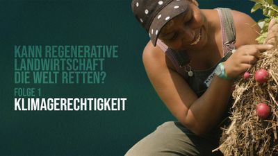 Klimagerechtigkeit in der regenerativen Landwirtschaft