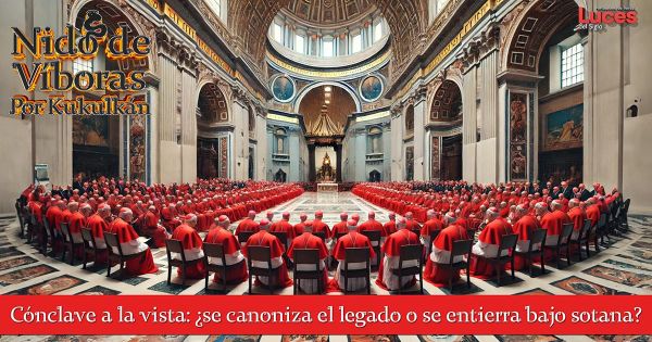 Cónclave a la vista: ¿se canoniza el legado o se entierra bajo sotana?