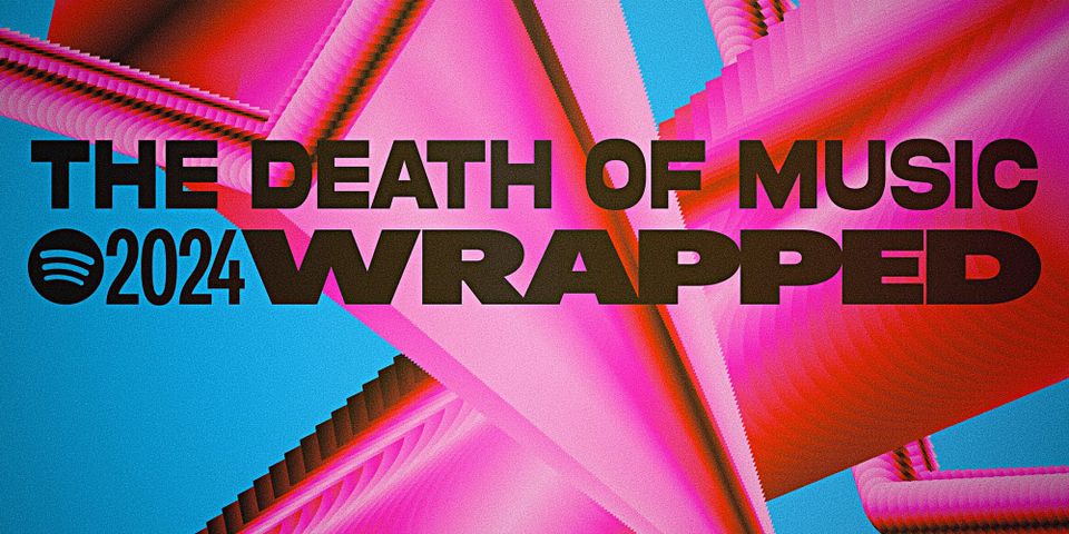 Spotify Wrapped logo with THE DEATH OF MUSIC beautifully and seamlessly photoshopped above it