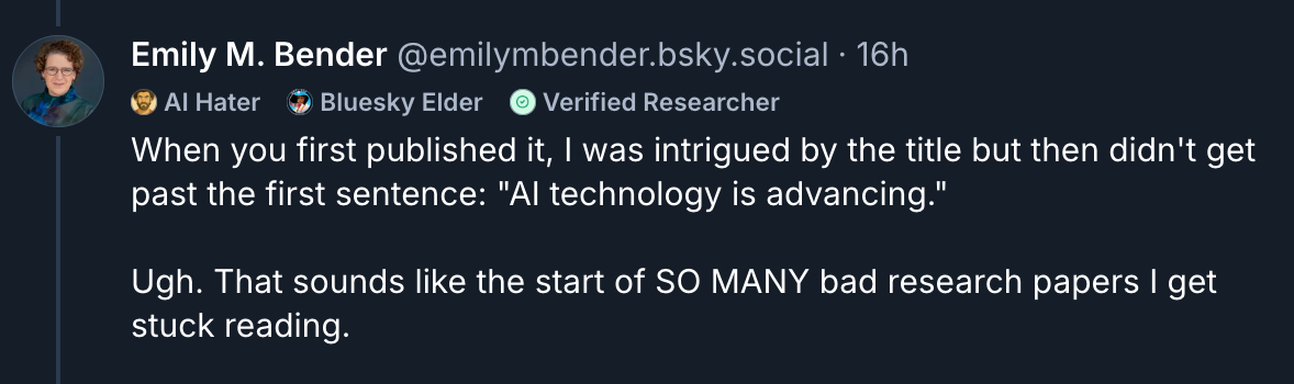 When you first published it, I was intrigued by the title but then didn't get past the first sentence: "AI technology is advancing." Ugh. That sounds like the start of SO MANY bad research papers I get stuck reading.