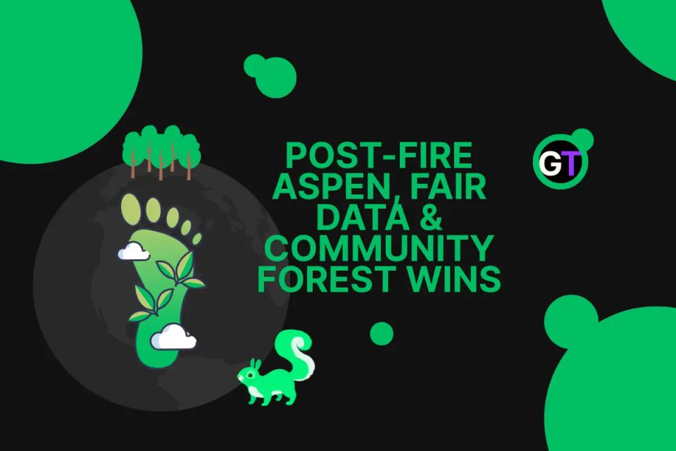 Post-Fire Aspen, FAIR Data & Community Forest Wins