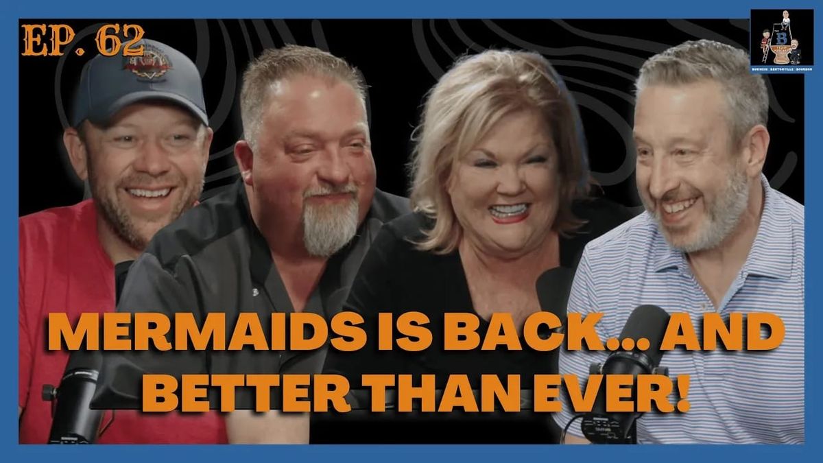 Ep. 62 - TJ’s Sandwiches, Mermaids Comeback, and Why Bentonville is Booming
