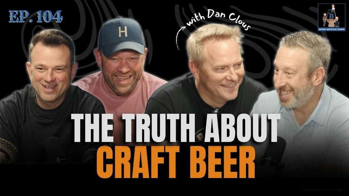 Ep. 104 - Layoff to Brewery: Dan Clous's Journey to Natural State Beer Company