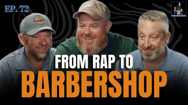 Ep. 72 - Barbershop Brotherhood