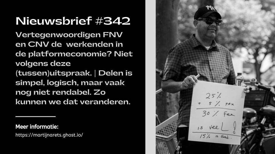 Vertegenwoordigen FNV en CNV de  werkenden in de platformeconomie? Niet volgens deze (tussen)uitspraak. | Delen is simpel, logisch, maar vaak nog niet rendabel. Zo kunnen we dat veranderen.