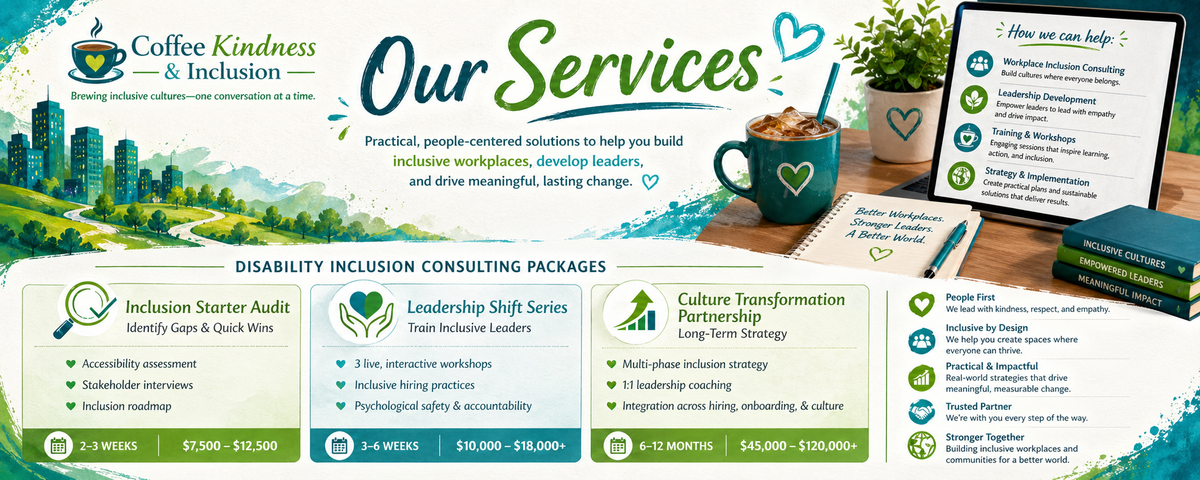 Colorful “Our Services” banner for Coffee, Kindness & Inclusion showing iced coffee, laptop, and package names including Inclusion Audit, Leadership Series, and Culture Transformation.