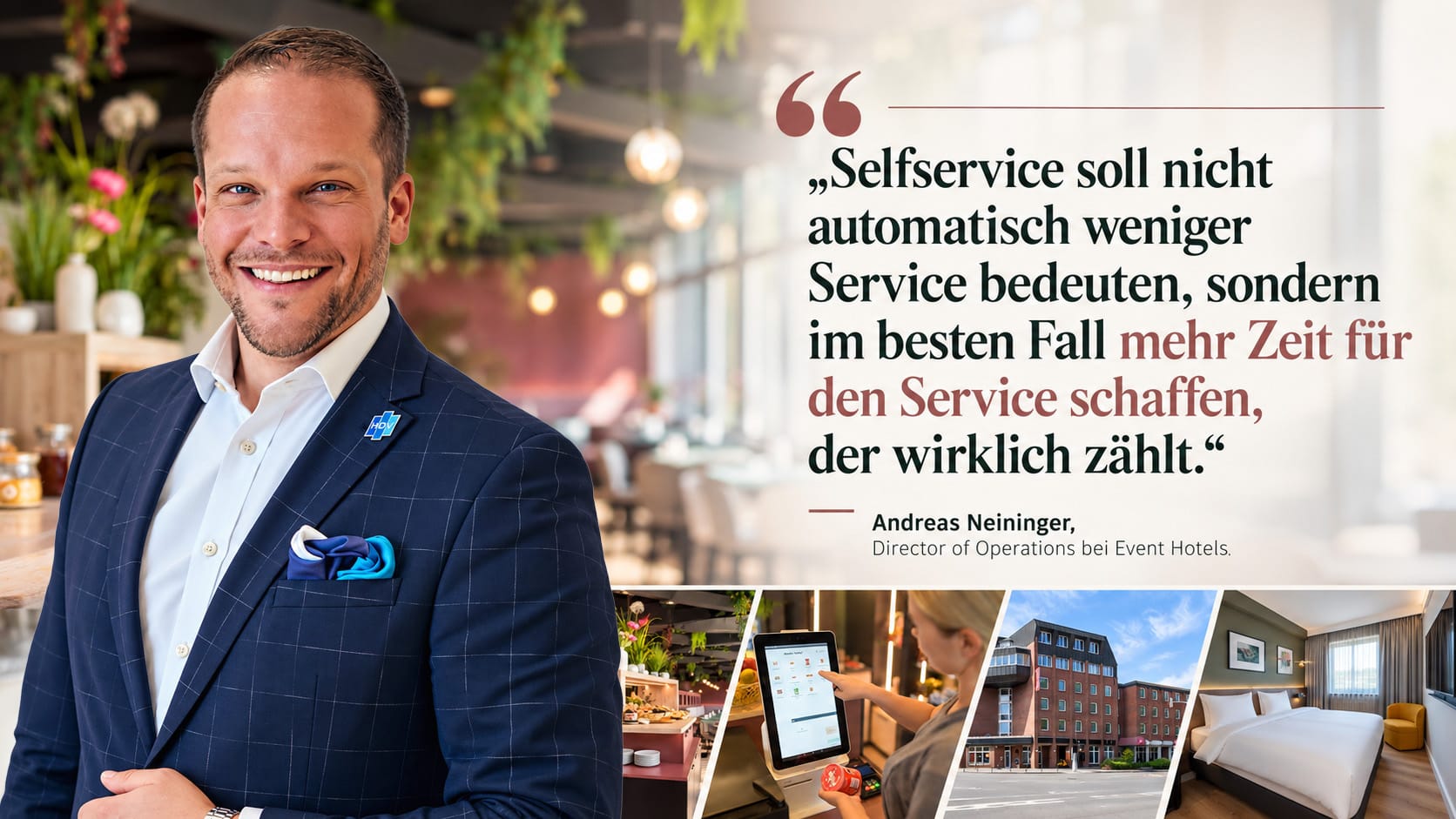 Andreas Neininger, Director of Operations bei Event Hotels