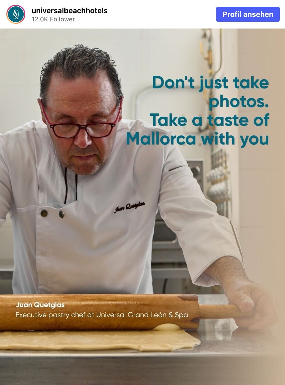 Instagram-Beitrag: Juan Quetglas rollt Teig aus, dazu „Don’t just take photos. Take a taste of Mallorca with you“