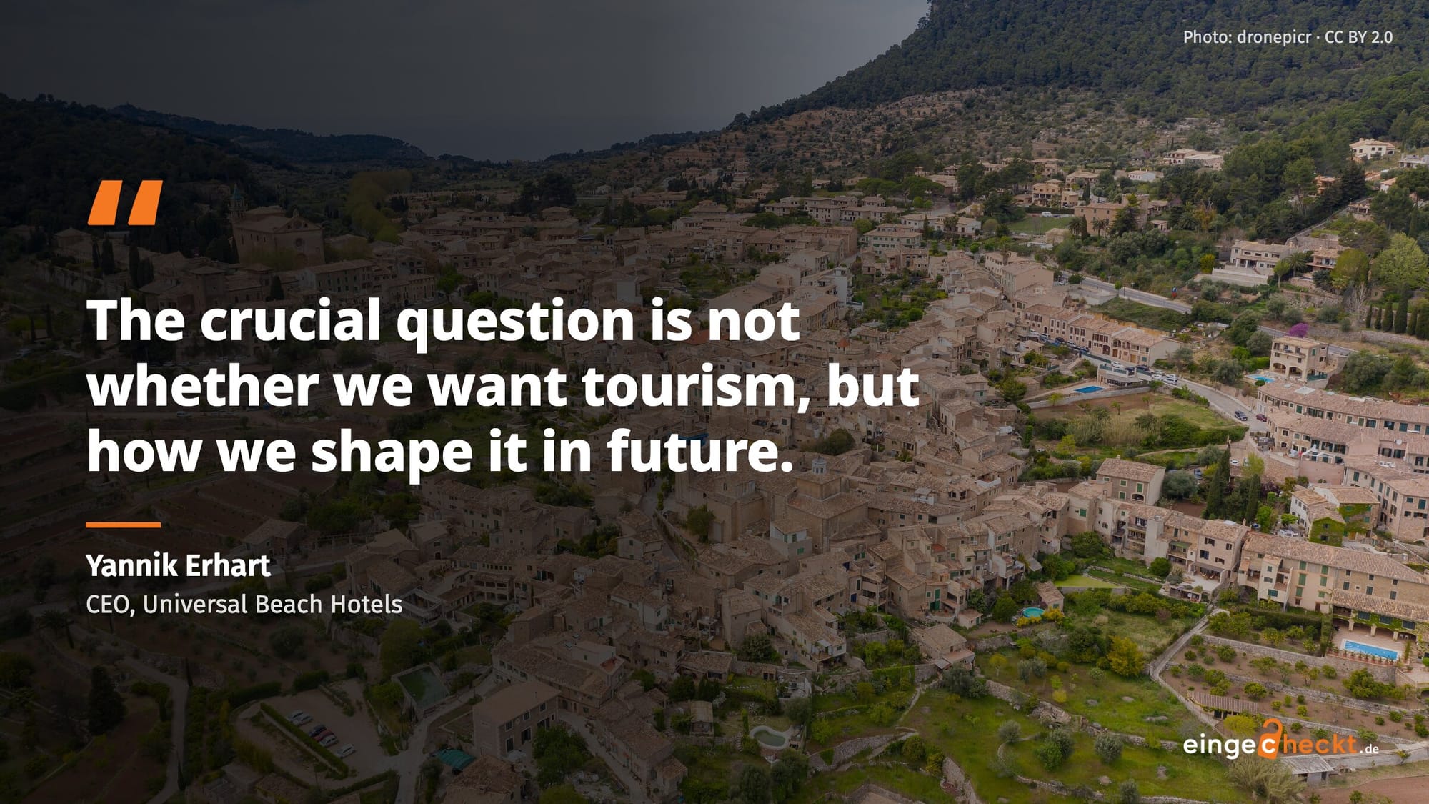 Quote card above the village of Valldemossa: “The crucial question is not whether we want tourism, but how we shape it in future.” Yannik Erhart