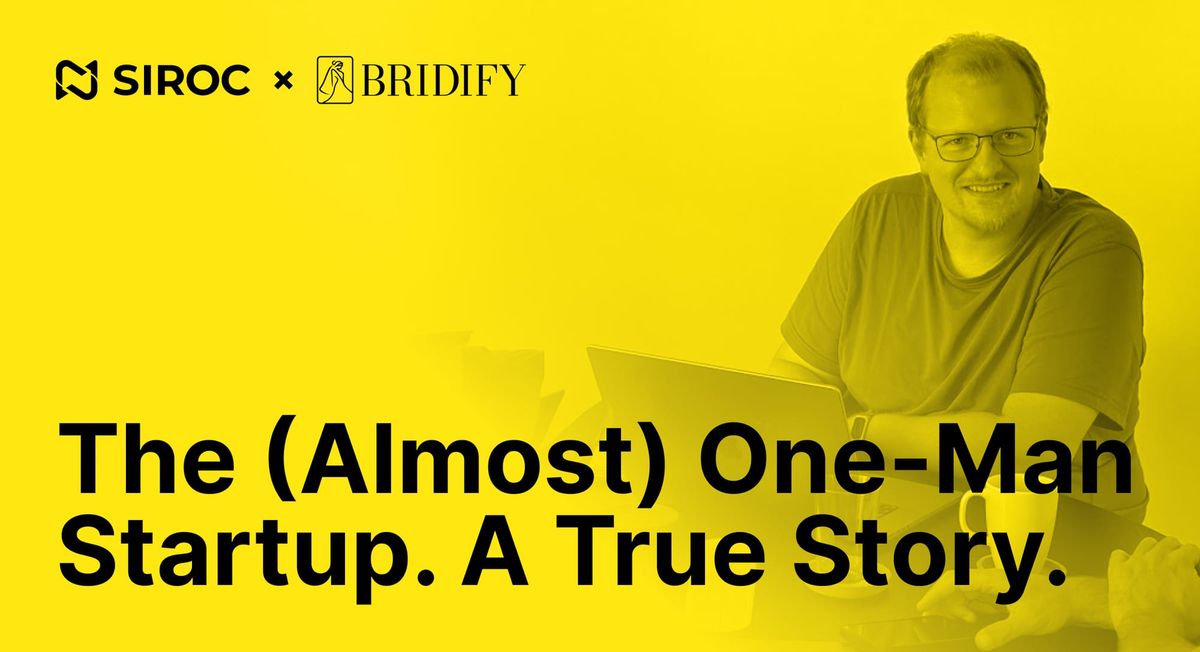 The (Almost) One-Man Startup [A True Story]