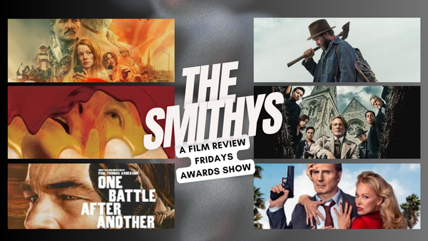 The Smithys: Film Review Fridays Awards Show Special Feature