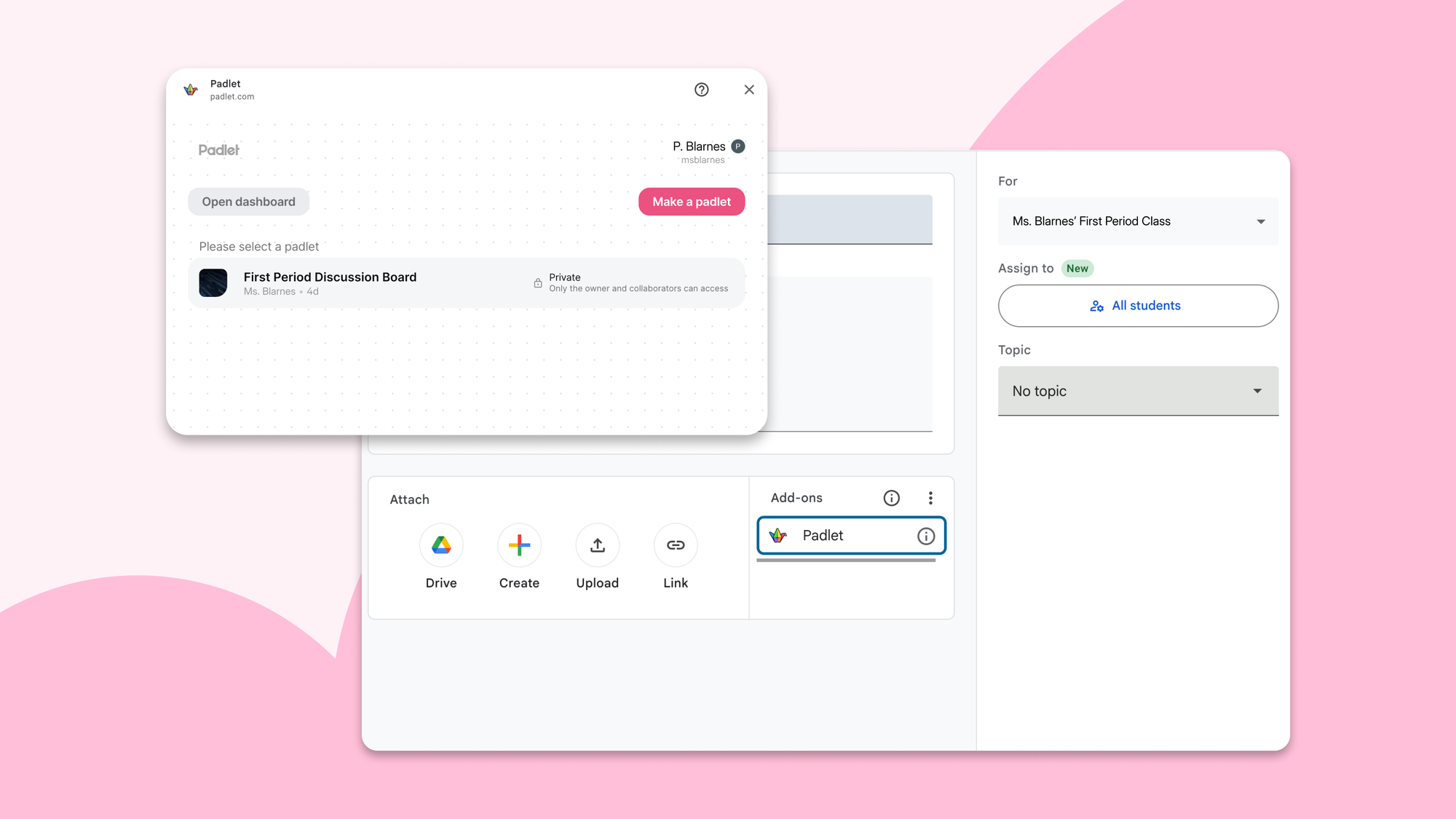 The Padlet add-on open inside Google Classroom's assignment creation screen, with a padlet selected for attachment.