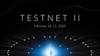 Testnet II is Open