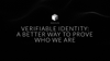 Verifiable Identity: A Better Way to Prove Who We Are