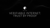 The Verifiable Internet: Trust by Proof