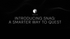 Introducing Snag: A Smarter Way to Quest