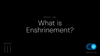 Nexus 101: What is Enshrinement?