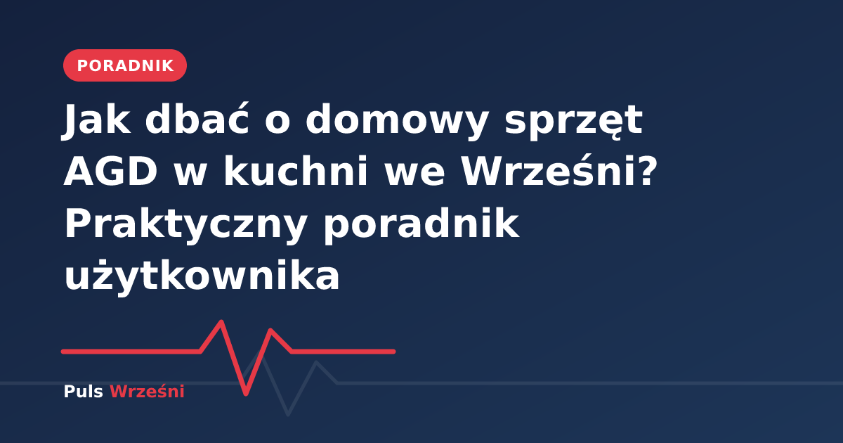 Nowoczesna kuchnia ze zadbanym sprzętem AGD we Wrześni