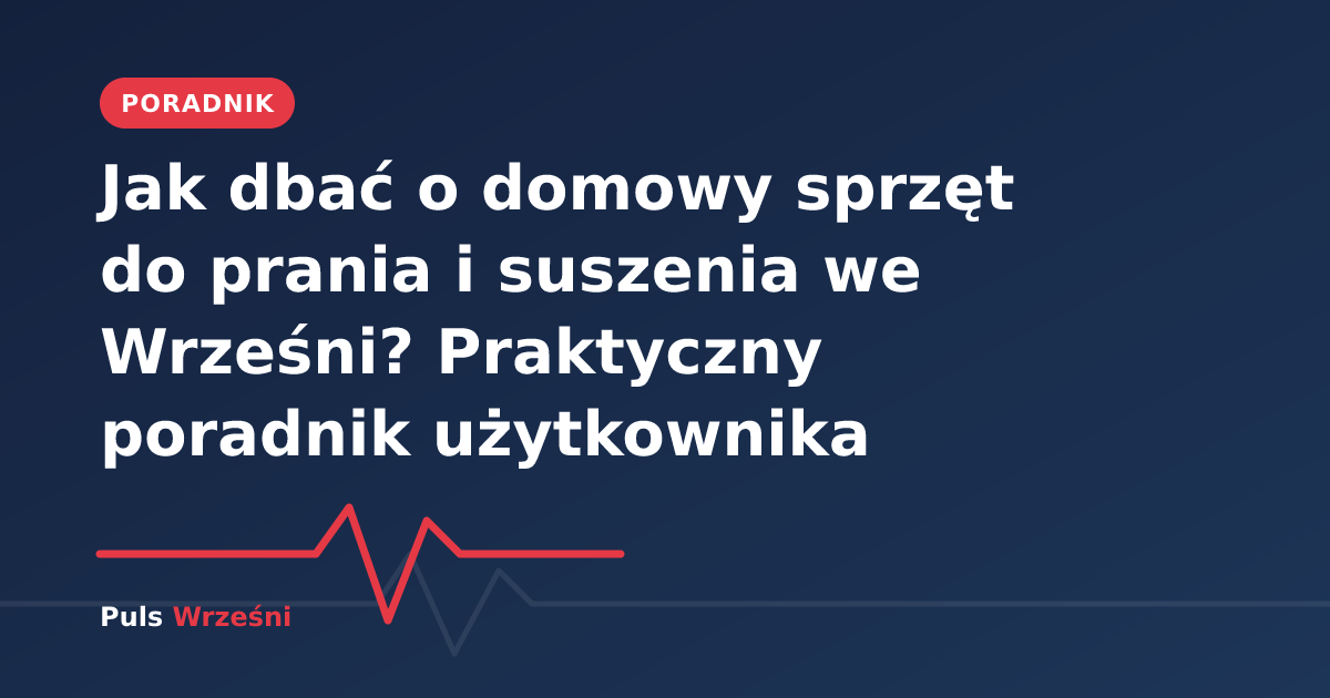 Nowoczesna pralka w domowej łazience we Wrześni