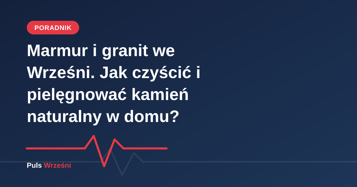 Peryferia marmurowe i granitowe w domowym wnętrzu we Wrześni