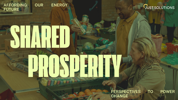 From Affordability to Shared Prosperity: Reimagining the Energy Transition as Economic Strategy