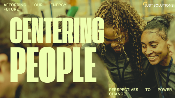 Getting Back on Target: The Climate Movement Needs to Shift to Centering People from Just Solutions