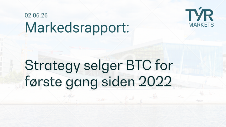 TÝR Markets forsidebilde til markedsrapport 02.06.2026 med tittelen "Strategy selger BTC for første gang siden 2022" over et bilde av Oslo (Operahuset)