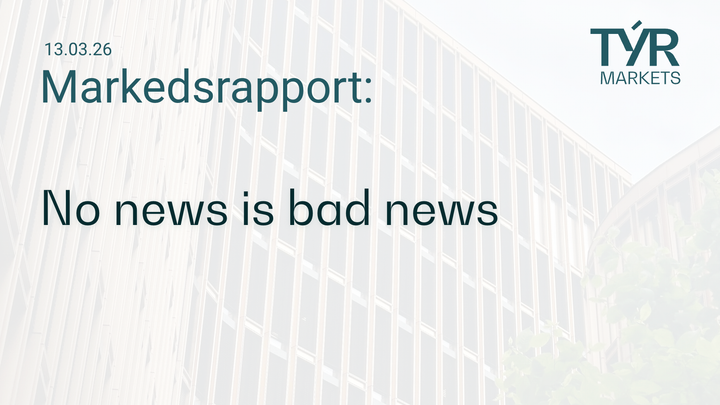 TÝR Markets forsidebilde til markedsrapport 13.03.2026 med tittelen "No news is bad news" over et bilde av en glassfasade