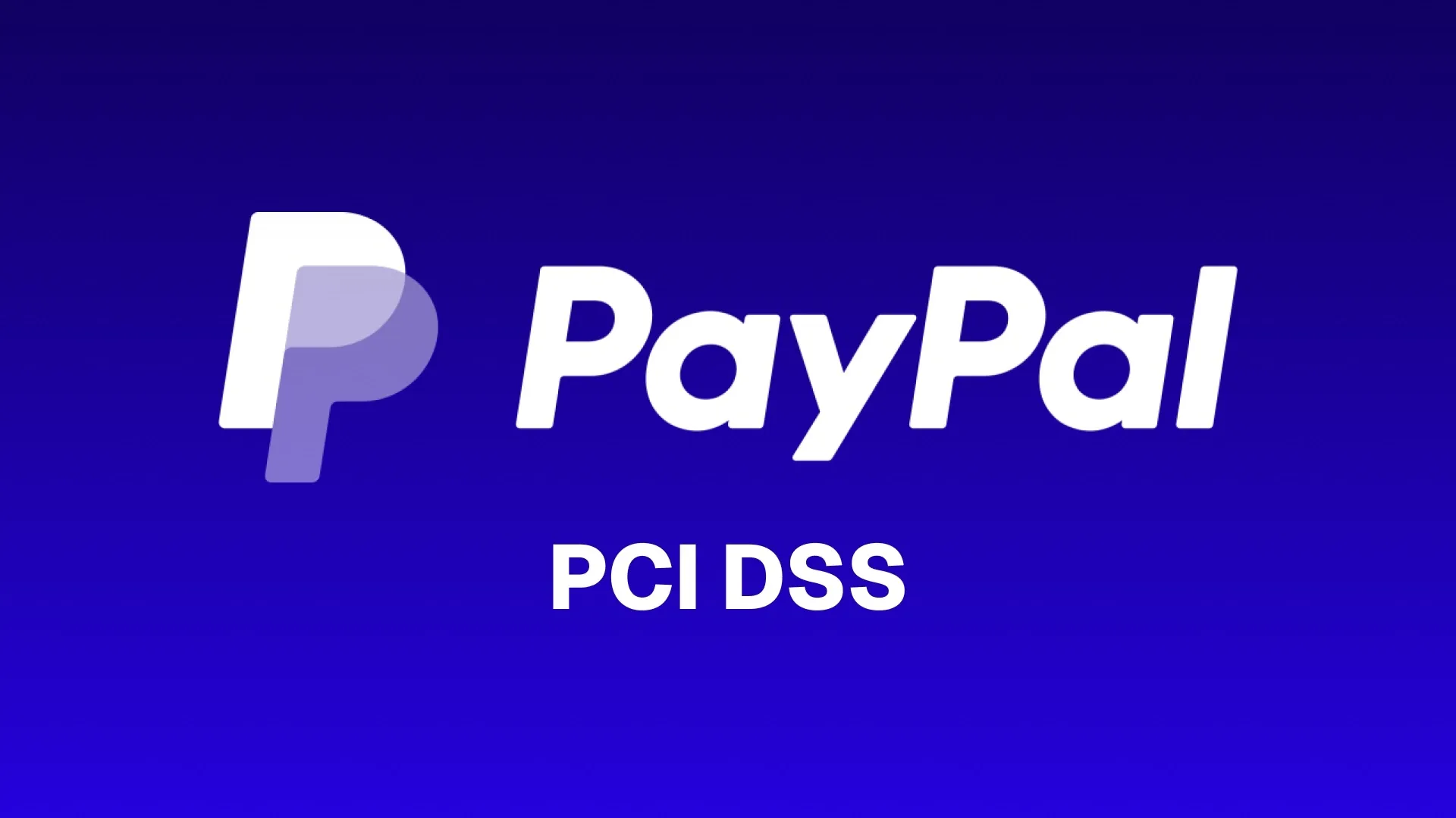 Can you use PayPal (Braintree) for PCI DSS?